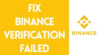 How To Fix Binance Verification Failed  Intermediate Verification Failed Solution 2022 [upl. by Aneladgam]