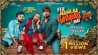 Fer Mamlaa Gadbad Hai  Official Trailer  Ninja  Prreit Kamal  Releasing On 29th March 2024 [upl. by Yuma]