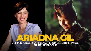 Ariadna Gil y el personaje más transgresor del cine español en Belle Époque  Fotogramas [upl. by Llecrup]