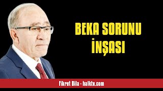 FİKRET BİLA BEKA SORUNU İNŞASI  SESLİ KÖŞE YAZISI [upl. by Gnilhsa914]