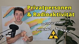 Was dürfen Privatpersonen mit Radioaktivität machen [upl. by Enilraep396]