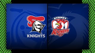 NRL 2024  Knights v Roosters  Extended Match Highlights [upl. by Emirak]