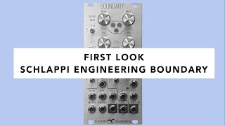 Schlappi Engineering Boundary  First Look Tutorial Demo amp Jam [upl. by Pare]