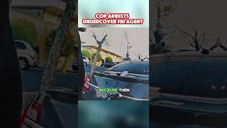 COP ARRESTS UNDERCOVER FBI AGENT [upl. by Eirene657]