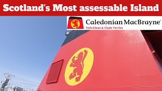 Scotlands most accessible Island  Ardrossan to Brodick onboard MV Caledonian Isles [upl. by Sherourd]