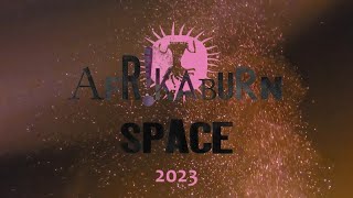 AfrikaBurn 2023  Space [upl. by Maleki]