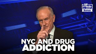 Bill OReilly You Cannot Let Drug Addicts Run Wild [upl. by Eslud279]