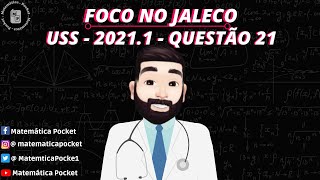 🩺 Foco no Jaleco 🩺  Vestibular Medicina  USS 20211  Questão 21 [upl. by Ardnot]