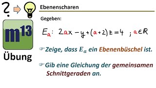 Ebenenschar untersuchen Ebenenbüschel nachweisen und Schnittgerade bestimmen [upl. by Ecydnak]