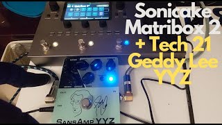 Sonicake Matribox 2  Tech 21 Geddy Lee YYZ [upl. by Lorry]