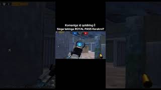 Sizga TELINGA Royal pass kerakmi😱 Komentga id qoldiring ertaga 5 kishiga 360uc tuwadi🤯pubgmobile [upl. by Mastat651]