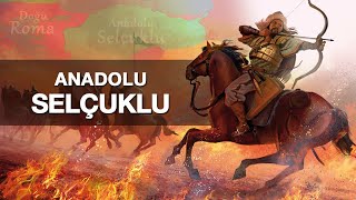 Anadolu Selçuklu  Kuruluştan Yıkılışa TEK PARÇA [upl. by Shanda]