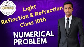 Light  Class 10th Physics Numericals  StepbyStep Solutions amp Concepts Part1 Mirror [upl. by Olram310]