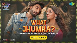 What Jhumka Audio  Rocky Aur Rani Kii Prem Kahaani  Ranveer Alia Arijit JonitaPritamAmitabh [upl. by Akeme]