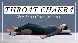 Restorative Yoga for the Throat Chakra 5th Chakra [upl. by Thgiled846]