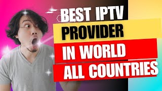 Top IPTV provider Of 2024 [upl. by Findley]