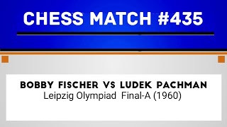 Bobby Fischer vs Ludek Pachman • Leipzig Olympiad FinalA 1960 [upl. by Nine]