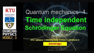 Quantum mechanics4 Time independent Schrodinger Equation  KTU  Engineering Physics  Module3 [upl. by Bertold]