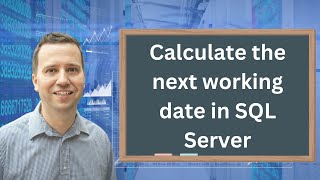 Calculate the next working day excluding weekends and vacationholidays in SQL Server [upl. by Shargel]