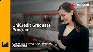 UniCredit Graduate Program  Corporate amp Investment Banking Career Path [upl. by Iover]