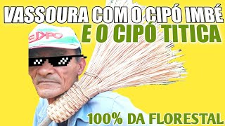 Como fazer vassoura com o cipó Imbé e com o cipó titica [upl. by Camroc961]