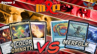 MTG Modern  4C Omnath vs Merfolk  MXP San Francisco  Round 3 [upl. by Nnave]