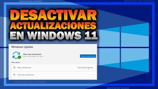 Desactivar las ACTUALIZACIONES AUTOMATICAS Windows 11 SOLUCIÓN [upl. by Esinaej]