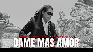 Dame Mas Amor  Tommy Ramírez y Sus Sonorritmicos Official Video [upl. by Mart184]