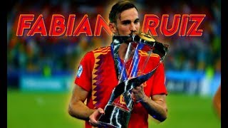 Fabian Ruiz 2019 • Goals amp Skills • U21 Euro MVP [upl. by Eversole]