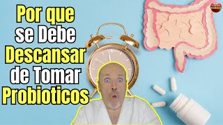 🆘 ¿PORQUE SE DEBE DESCANSAR DE TOMAR PROBIOTICOS 🆘 [upl. by Anilek]