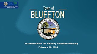 Accommodation Tax Advisory Committee Meeting Tuesday February 26 2024  600pm [upl. by Calhoun]