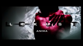 LOKUST  ANIMA [upl. by Gibbeon]