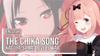 quotCHIKATTO CHIKA CHIKATTSUquot  Kaguyasama Love Is War  ENGLISH  Lizz Robinett ft JonatanKing [upl. by Eekorehc]