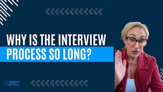 Why Is The Interview Process SO LONG Nowadays [upl. by Manno644]