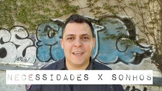 Como transformar suas necessidades em SONHOS  Fellipe Fernandes [upl. by Leibman25]