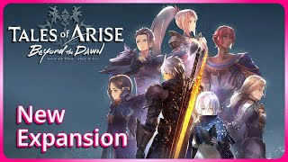 Tales of Arise  Beyond the Dawn New Expansion Part 1 [upl. by Ahtenek]