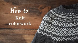 How to knit colorwork [upl. by Tallbott]