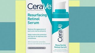 CeraVe Resurfacing Retinol Serum [upl. by Wauters]