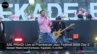 SAL PRIADI Live at Prambanan Jazz Festival 2024 Day 2 [upl. by Damarra484]