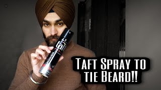 Taft Spray to tie Beard Good or Not [upl. by Gabrielli]