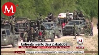 Enfrentamiento deja 2 abatidos por Sedena en Tamaulipas [upl. by Cohdwell]