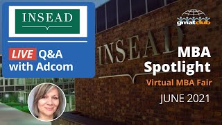 INSEAD Adcom Live QampA  INSEAD MBA Admissions  MBA Spotlight Fair June 2021 [upl. by Nilam656]