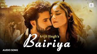 Arijit Singh  Bairiya  Full Audio Song  Gurfateh  Angira  Navjit B  Goldie Sohel [upl. by Ahlgren]