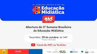 MECAoVivo  Abertura da 2ª Semana Brasileira de Educação Midiática [upl. by Addison]