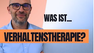 Was ist Verhaltenstherapie Wie kann eine Verhaltenstherapie quotin Wellenquot verlaufen [upl. by Chaing]