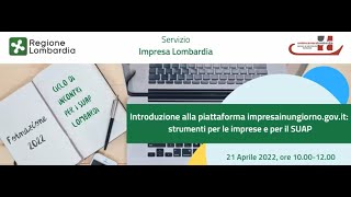 WEBINAR n221 aprile 2022Introduzione alla piattaforma wwwimpresainungiornogovit [upl. by Latsyrhk742]