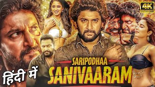 Saripodhaa Sanivaaram Full Movie Hindi Dubbed 2024  Nani Priyanka Mohan SJ Surya  Fact amp Review [upl. by Nirmak538]