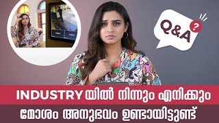 QampA INDUSTRY യിൽ നിന്നും എനിക്കും മോശം അനുഭവം ഉണ്ടായിട്ടുണ്ട് [upl. by Schwartz]