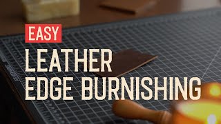 How to Easy Leather Edge Burnishing [upl. by Nie]