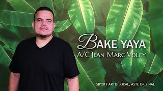 BAKE YAYA Clive Camille AC Jean Marc Volcy LYRIC VIDEO [upl. by Karine]